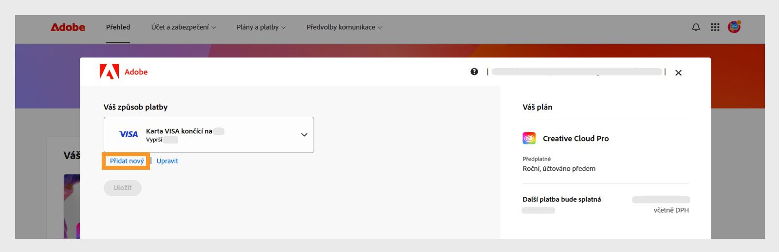 Tlačítka Přidat novou a Upravit na stránce Vaše platební metoda umožňují přidat novou platební metodu nebo upravit stávající. 