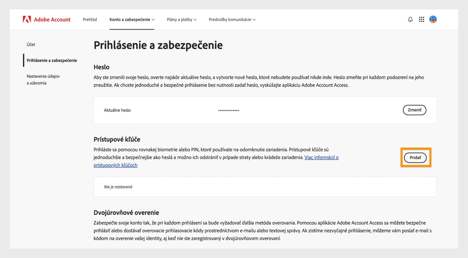 Tlačidlo Pridať, ktoré sa nachádza v sekcii Prístupové kľúče na pravej strane stránky, poskytuje možnosť nastaviť prístupový kľúč na prihlásenie do vášho konta Adobe.