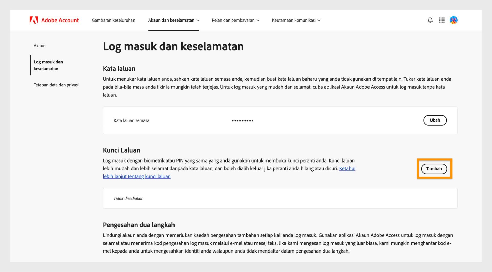Butang Tambah, yang terletak dalam bahagian Kunci laluan di sebelah kanan halaman, menyediakan pilihan untuk menyediakan kunci laluan untuk mendaftar masuk ke akaun Adobe anda.