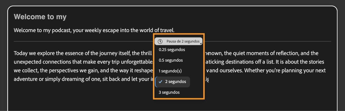La pantalla Generate Speech muestra el menú ampliado de Añadir pausa en el editor de texto, que se utiliza para ajustar la duración de la pausa.