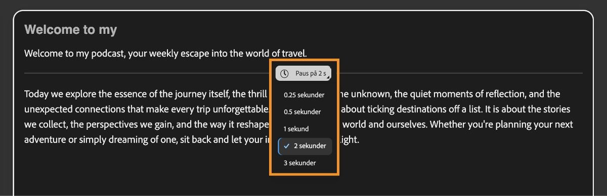 Skärmen Generera tal visar den utökade menyn Lägg till paus i textredigeraren, som används för att ställa in pausens längd.
