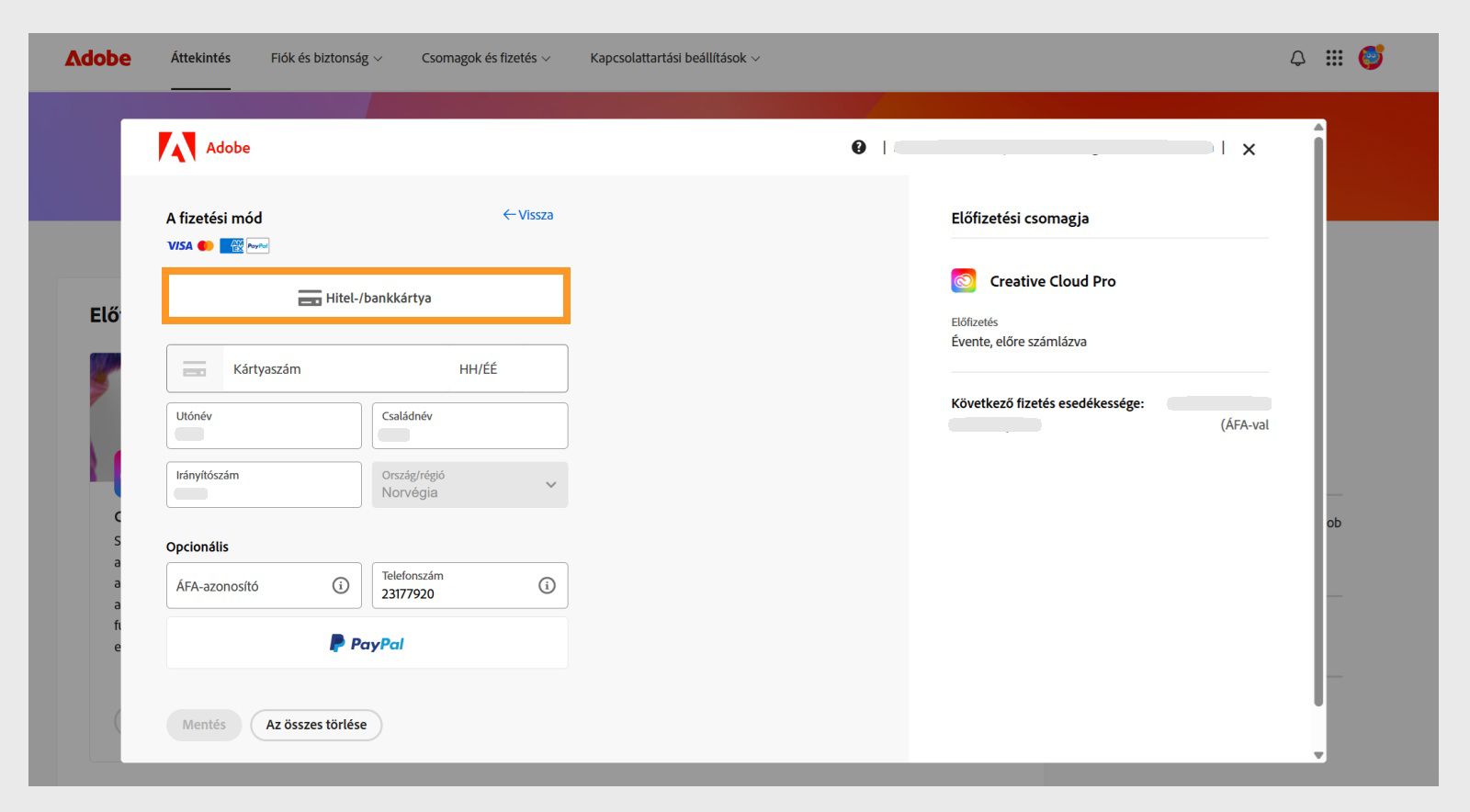 Az Ön fizetési módja ablak megjeleníti az elérhető fizetési módokat. Egy fizetési mód kiválasztása megjeleníti a fizetési adatok megadásához szükséges mezőket. 