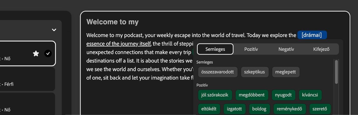 A Szöveg panelen egy szövegrész ki van emelve, és drámai hangnem van alkalmazva.A Hangnem panel olyan kategóriákat sorol fel, mint a Semleges, Pozitív, Negatív és Kifejező.