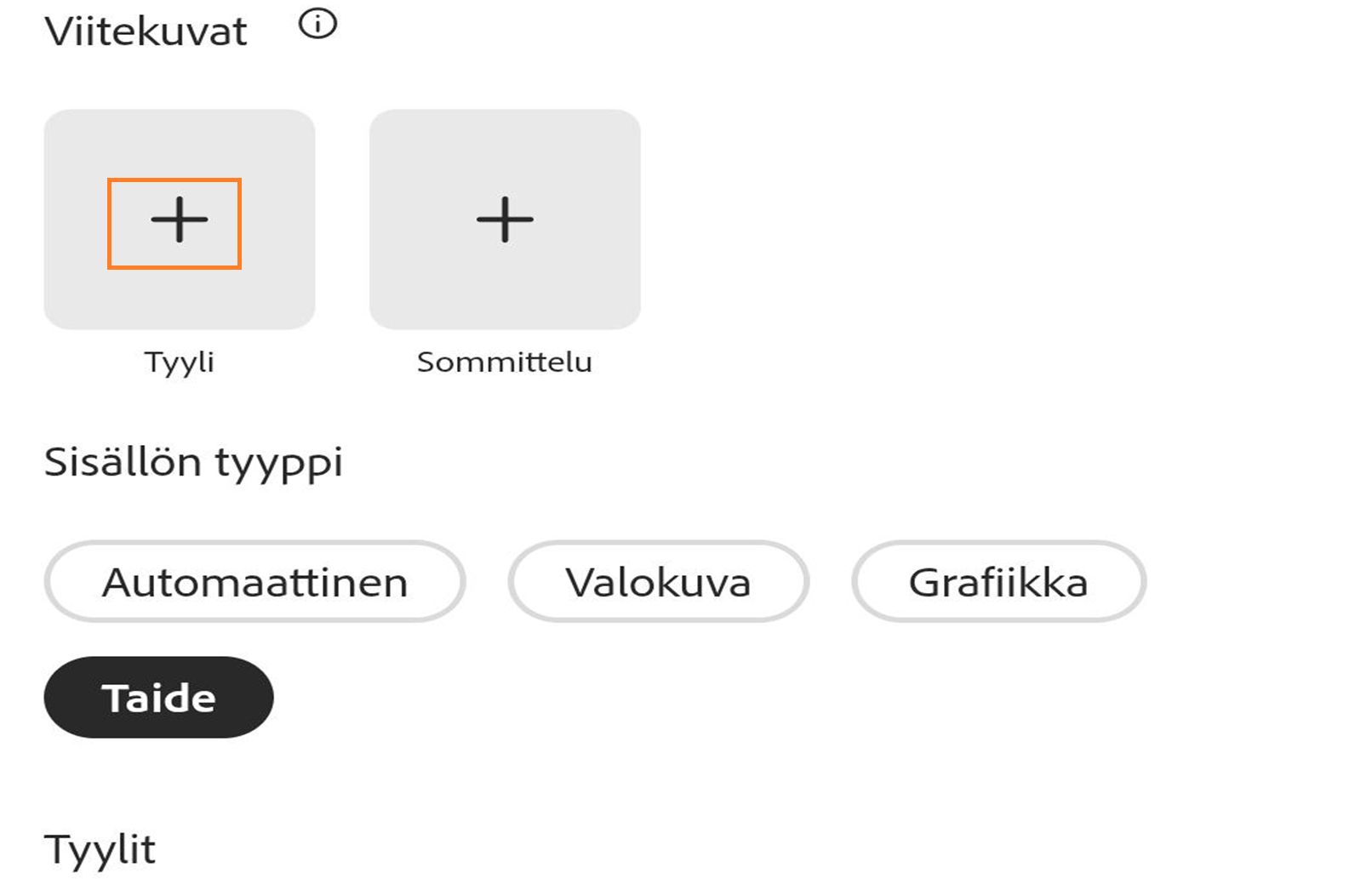 Käyttöliittymä, jossa näkyy "Viitekuvat"-osio kahdella paikkamerkillä, jotka on nimetty Tyyli ja Sommittelu ja joissa kummassakin on plus-kuvake, sekä "Sisältötyyppi"-osio, jossa on vaihtoehdot Automaattinen (valittu), Valokuva, Grafiikka ja Taide, ja alla Tyylit-otsikko.