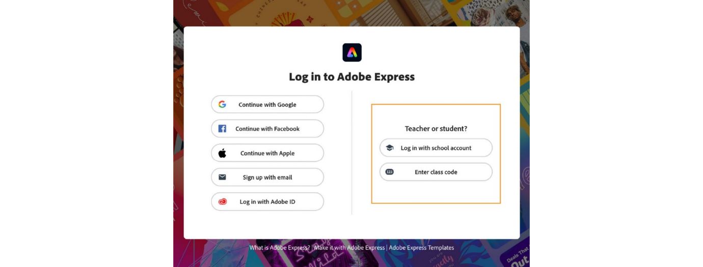 Logonskærm til Adobe Express til uddannelse-konto til elever eller lærere, hvor en elev kan logge ind med enten en skolekonto eller en klassekode||all-you-nned-to-know-for-students-express.jpg