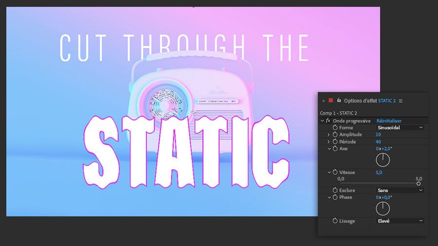 L’image de la radio et du mot « static » dans After Effects, avec le panneau Effets et paramètres prédéfinis ouvert et l’effet Onde progressive appliqué.