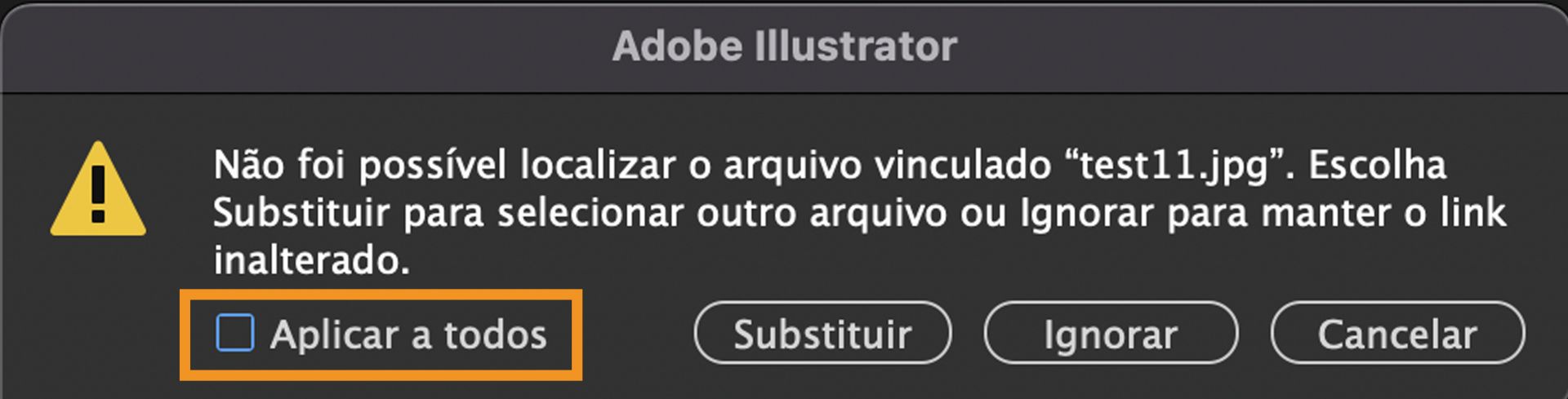 Mensagem de aviso que aparece quando o documento do Illustrator tem vínculos ausentes, com a opção Aplicar a tudo selecionada.