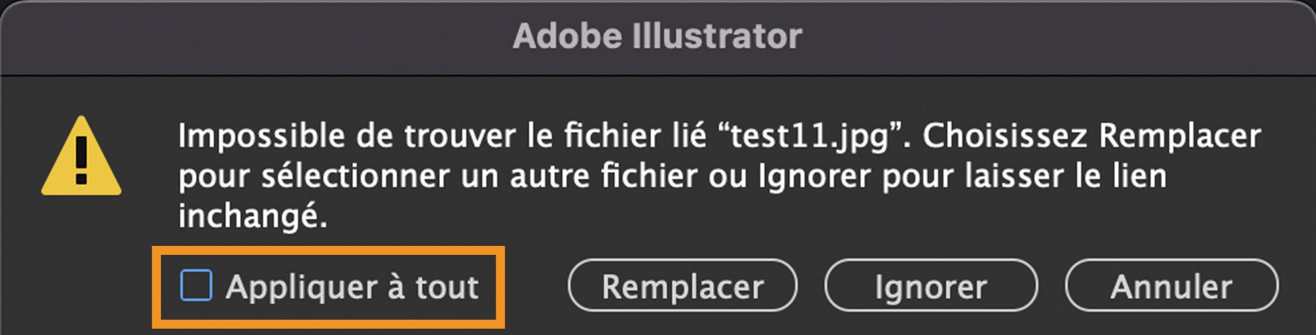 Message d’avertissement qui s’affiche en cas de liens manquants dans le document Illustrator, avec l’option Appliquer à tout sélectionnée.