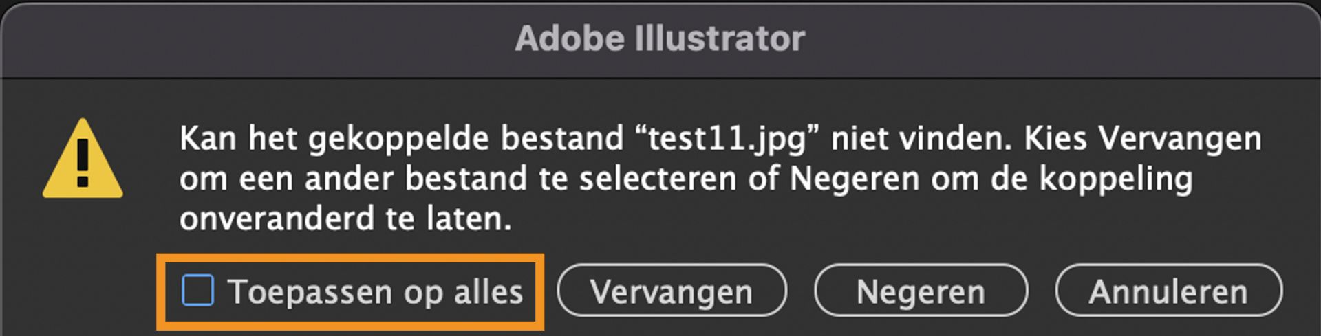Waarschuwingsbericht dat verschijnt als in een Illustrator-document koppelingen ontbreken, waarbij de optie Toepassen op alles is geselecteerd.