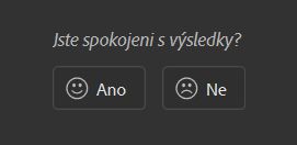Jste spokojeni s výsledky?
