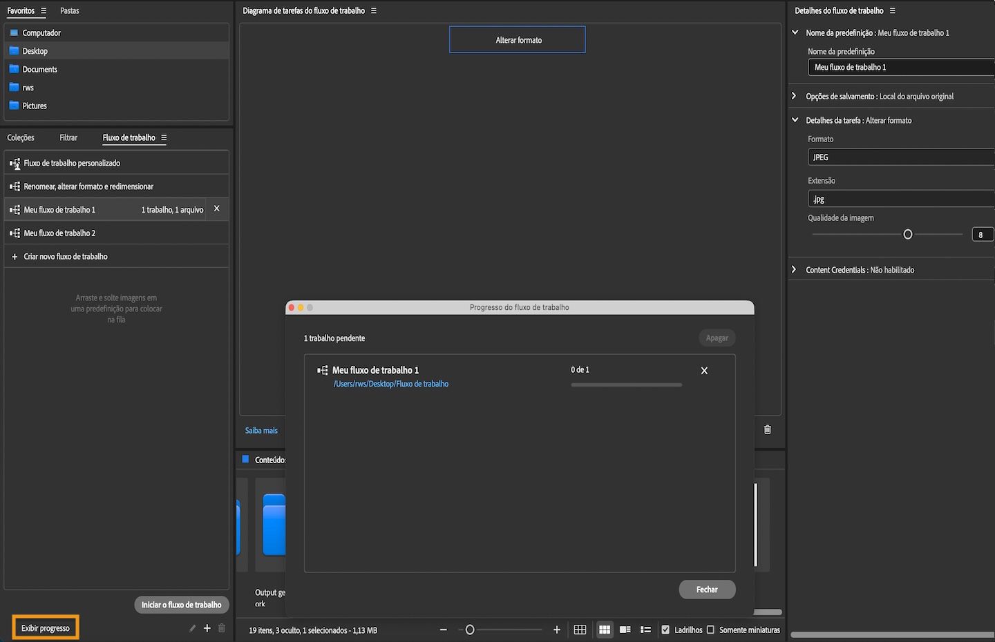 O painel Workflow mostra a opção Exibir progresso destacada, que é usada para verificar o status dos processos pendentes.