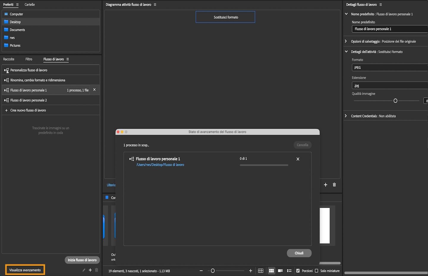 Il pannello Workflow mostra l'opzione Visualizza avanzamento evidenziata, che viene utilizzata per verificare lo stato dei processi in sospeso.