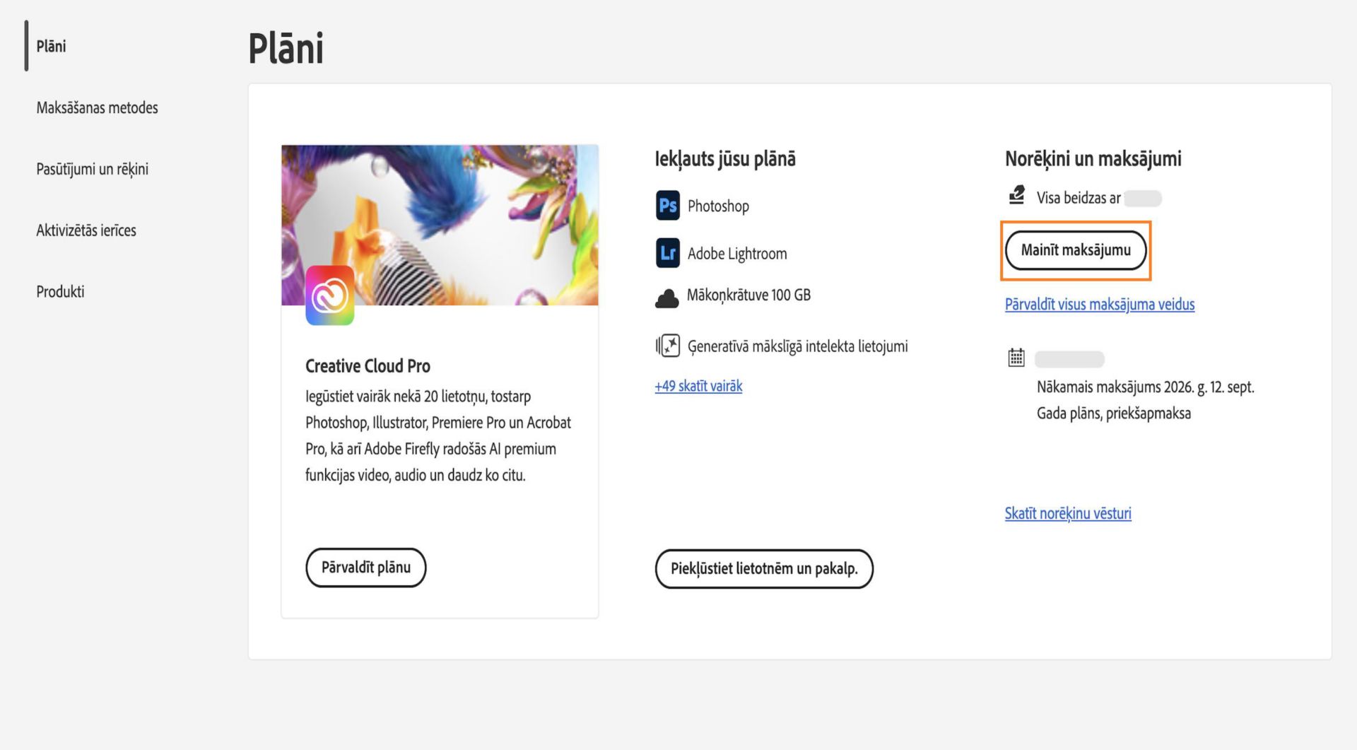 Sadaļā Jūsu plāns, apakšsadaļā Norēķini un maksājumi esošā poga Mainīt maksājumus sniedz iespēju pievienot vai rediģēt maksājuma informāciju.