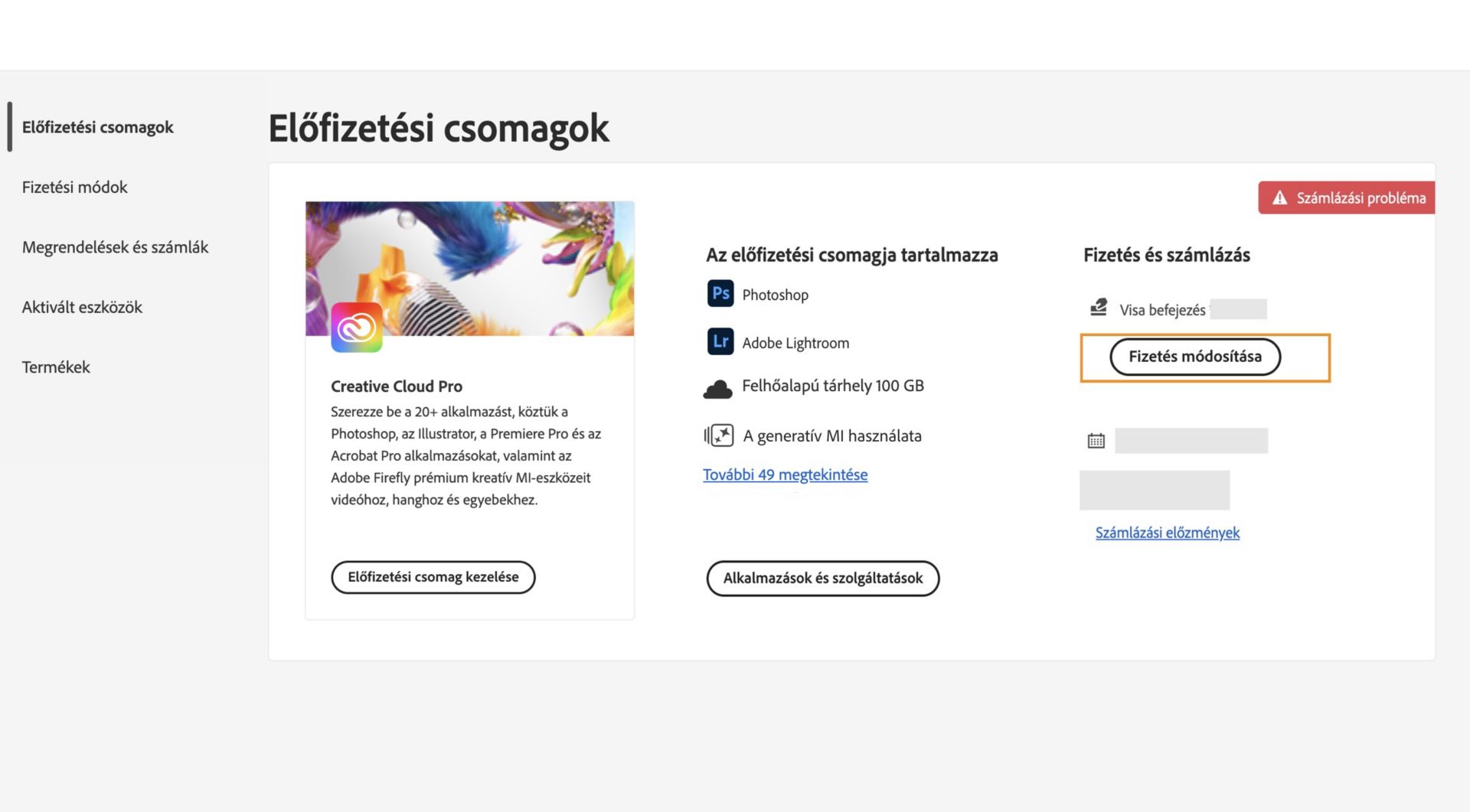 Az Adobe-fiók Csomagok oldalán látható, ha fizetési módjával kapcsolatos számlázási problémája van, illetve megjelenik a fizetés és számlázás módosításának, a számlázási előzmények megtekintésének, az alkalmazások és szolgáltatások elérésének, valamint a csomag kezelésének lehetősége. 