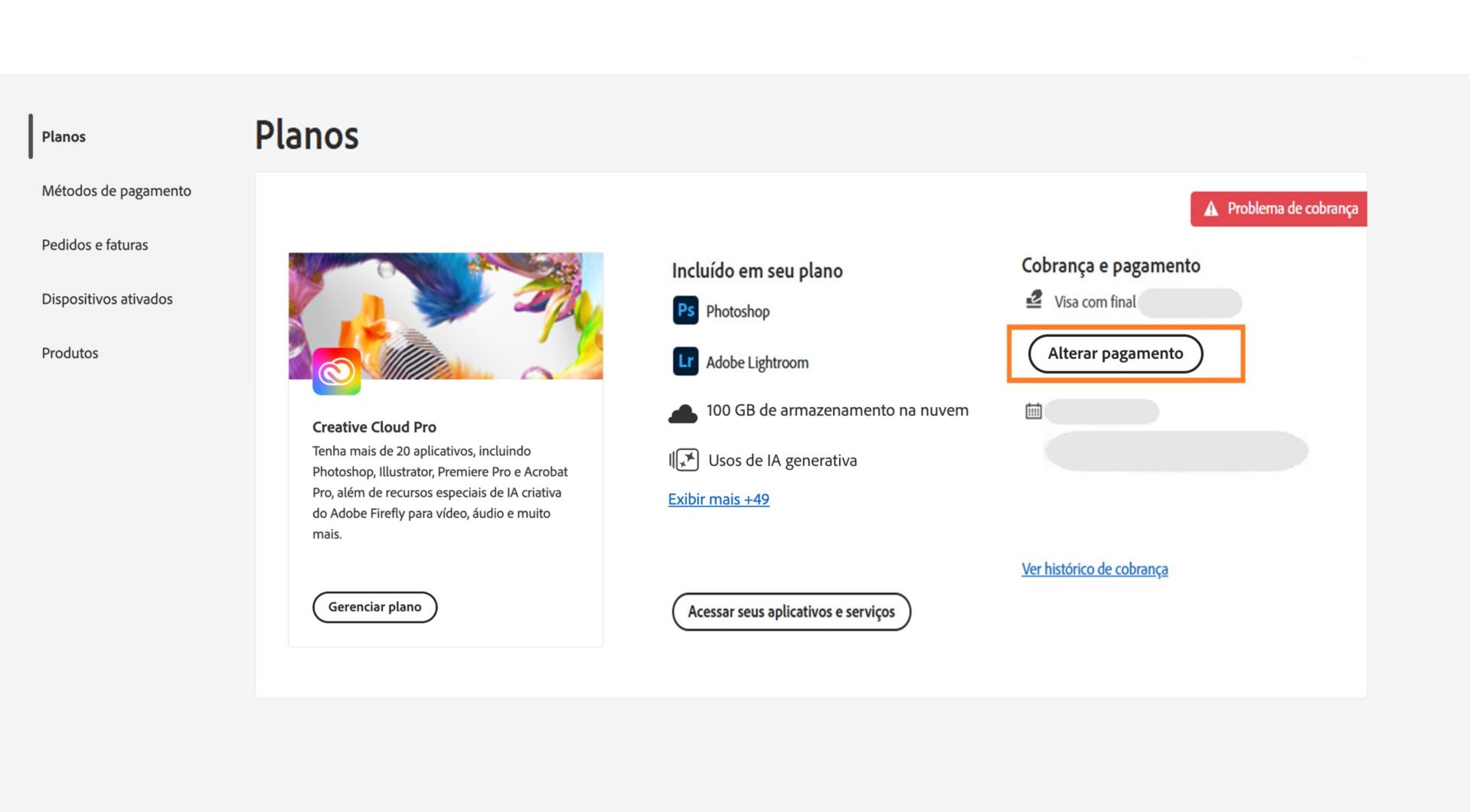 A página Planos na sua conta de Adobe mostra que você tem um problema de faturamento no seu método de pagamento, com opções para editar faturamento e pagamento, exibir o histórico de faturamento, acessar aplicativos e serviços e gerenciar planos. 