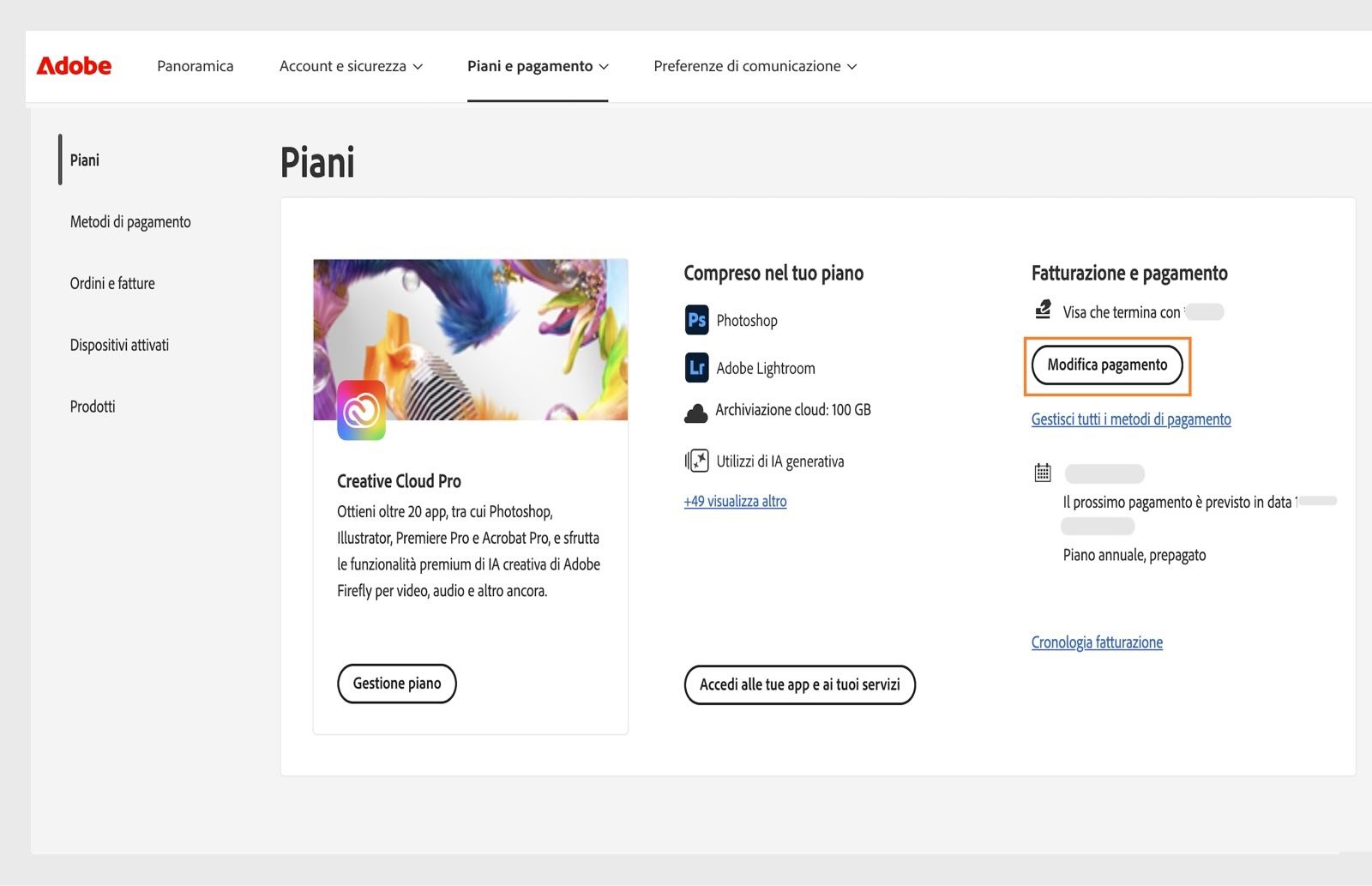Il pulsante Modifica pagamento in Fatturazione e pagamento nella sezione Il tuo piano offre un'opzione per aggiungere o modificare i dettagli di pagamento.