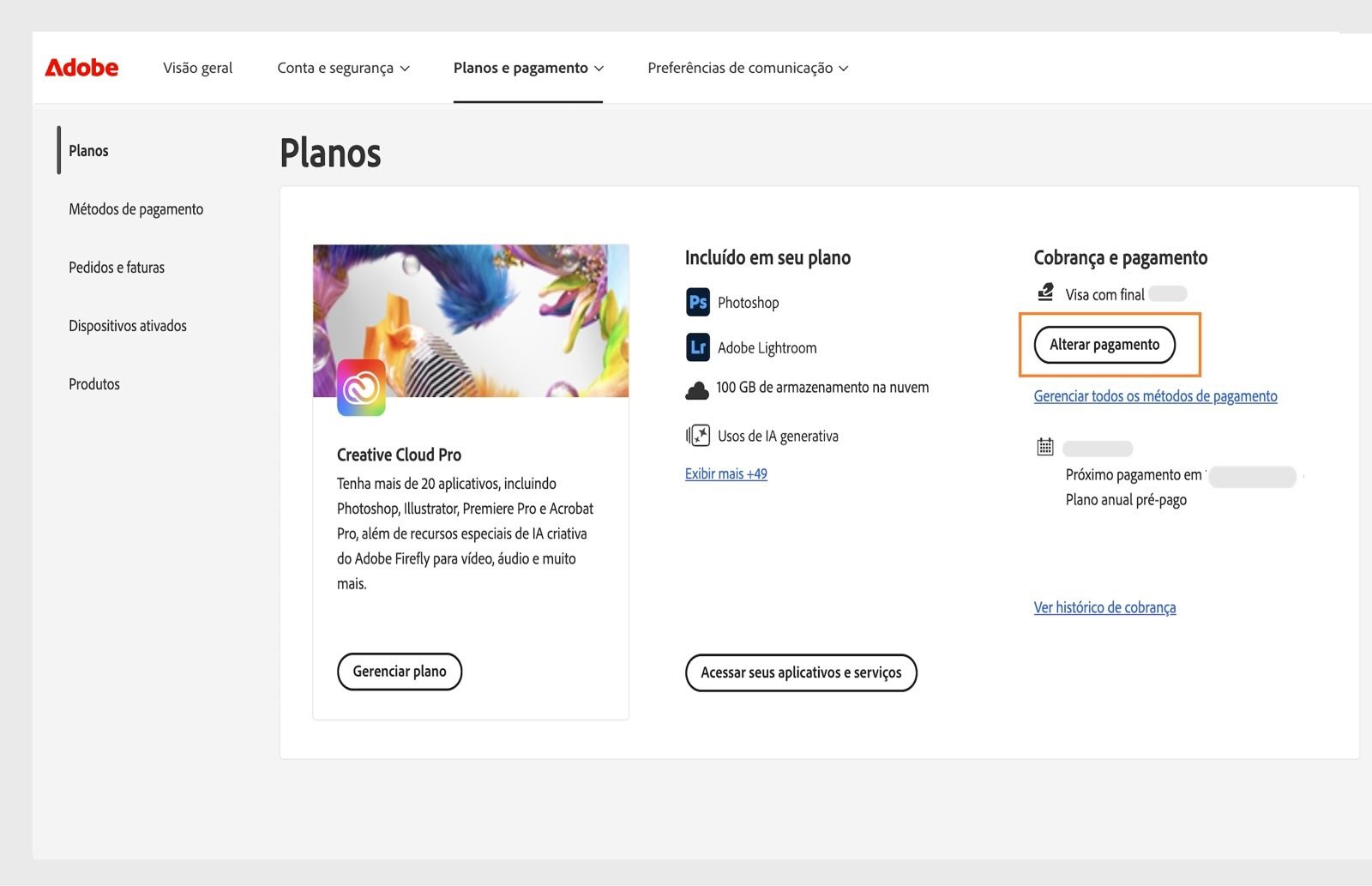 O botão Alterar pagamento, localizado em Cobrança e pagamento, na seção Seu plano, oferece a opção de adicionar ou editar detalhes do pagamento.
