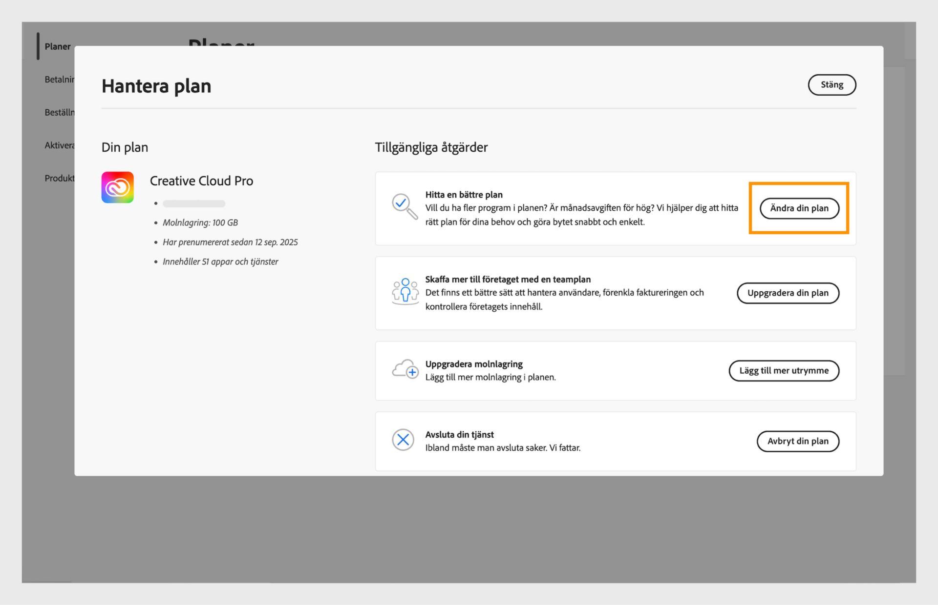 Fönstret Hantera plan visar tillgängliga åtgärder där knappen Ändra din plan är markerad.