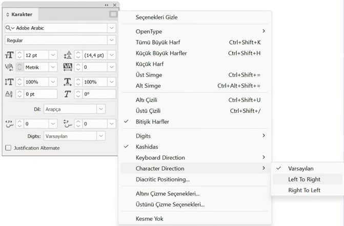 Varsayılan, Soldan Sağa ve Sağdan Sola seçeneklerini gösteren bir menü bulunan InDesign Karakter paneli.