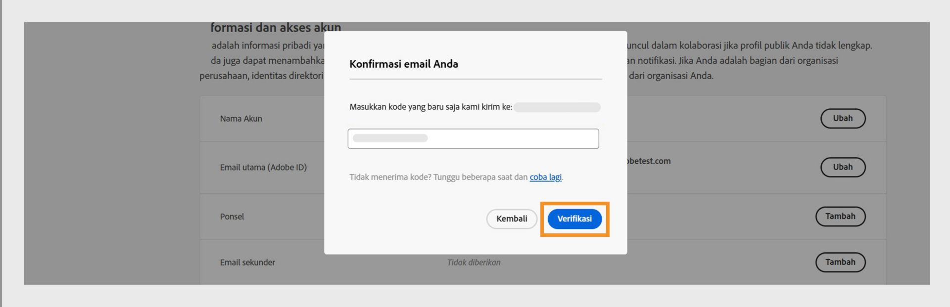 Jendela Konfirmasi email Anda menampilkan kolom untuk memasukkan kode verifikasi dan pilihan untuk memverifikasi email, mencoba mendapatkan kode lagi, dan membatalkan proses. 