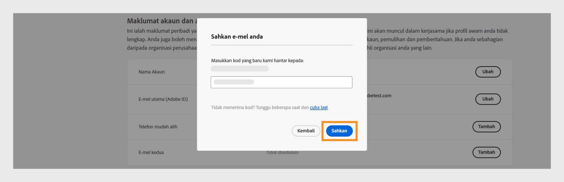 Tetingkap Sahkan e-mel anda menunjukkan medan untuk memasukkan kod pengesahan dan pilihan untuk mengesahkan e-mel, cuba dapatkan kod sekali lagi dan batalkan proses tersebut. 