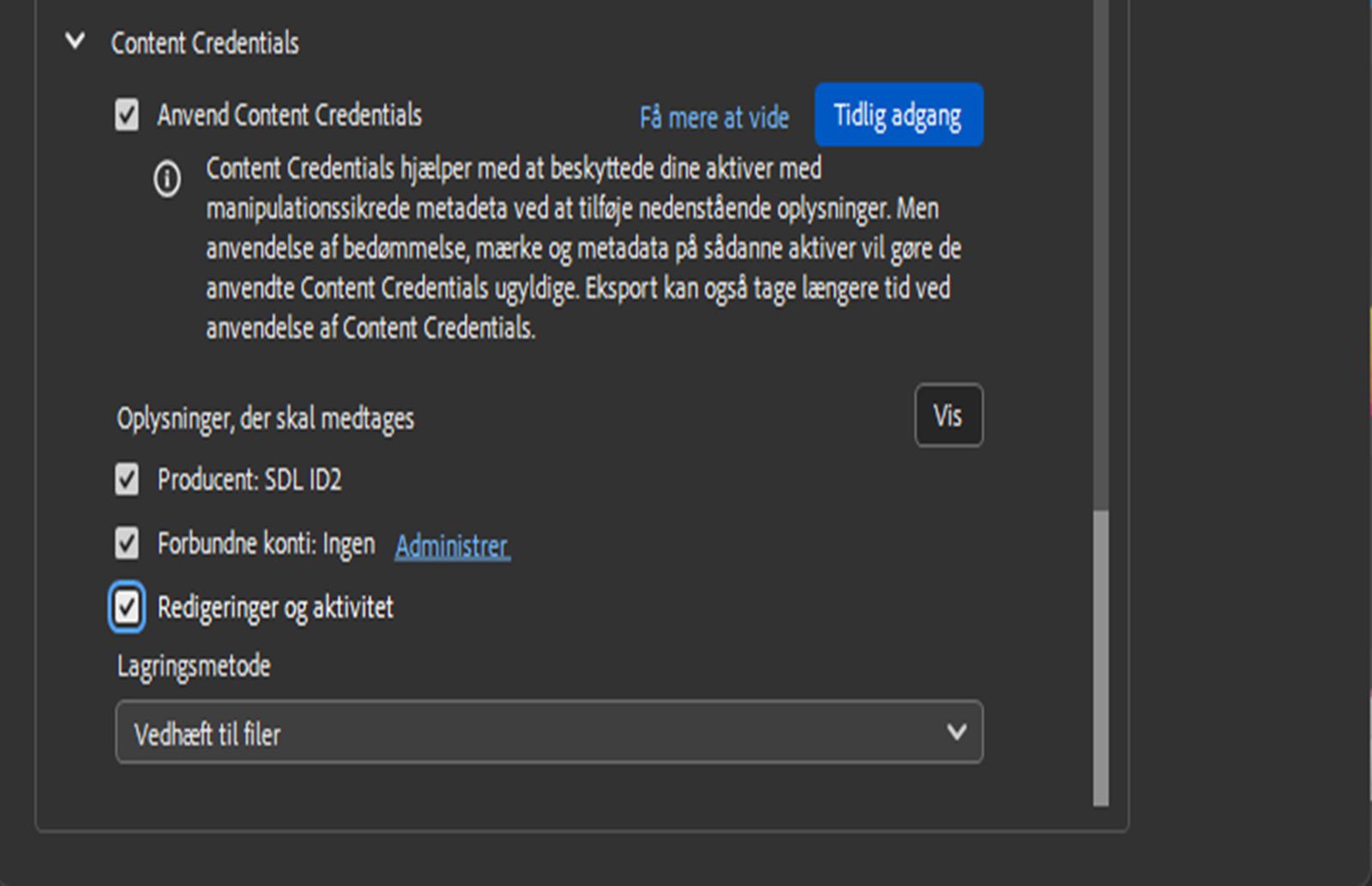 Konfigurationer af Content Credentials vises, hvor brugeren har mulighed for at anvende Content Credentials og vælge de oplysninger, der skal inkluderes, f.eks. Producent, Tilsluttet konto og Lagringsmetoder.
