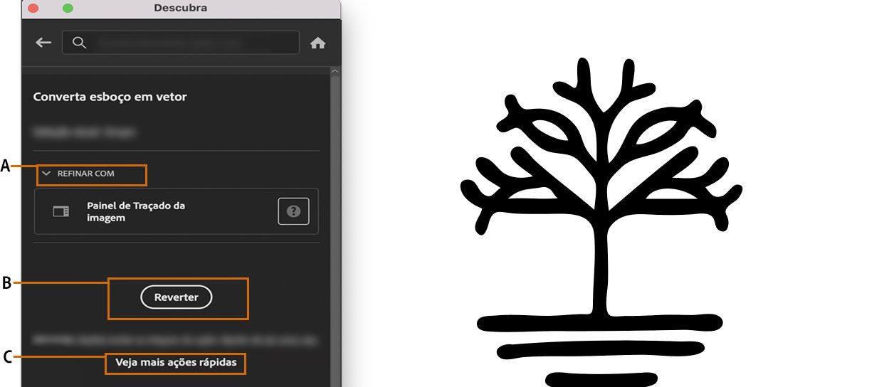 Clique em Reverter para desfazer as alterações feitas pela ação rápida da conversão do esboço em vetor.