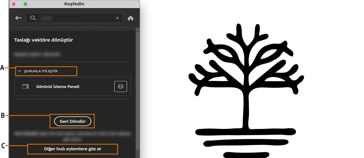 Taslağı vektöre dönüştür hızlı eylemi ile uygulanan değişiklikleri geri almak için Döndür'ü tıklatın.