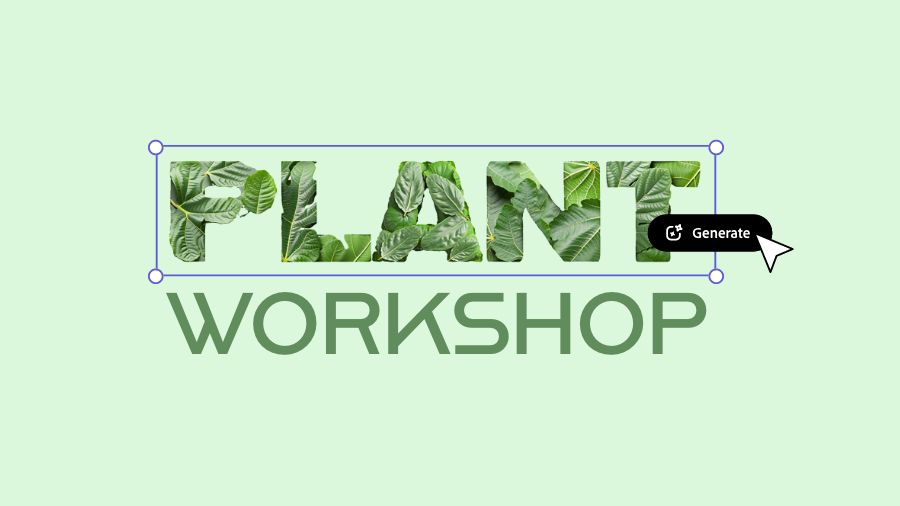 The words "plant workshop" being edited in Adobe Express with Text Effects