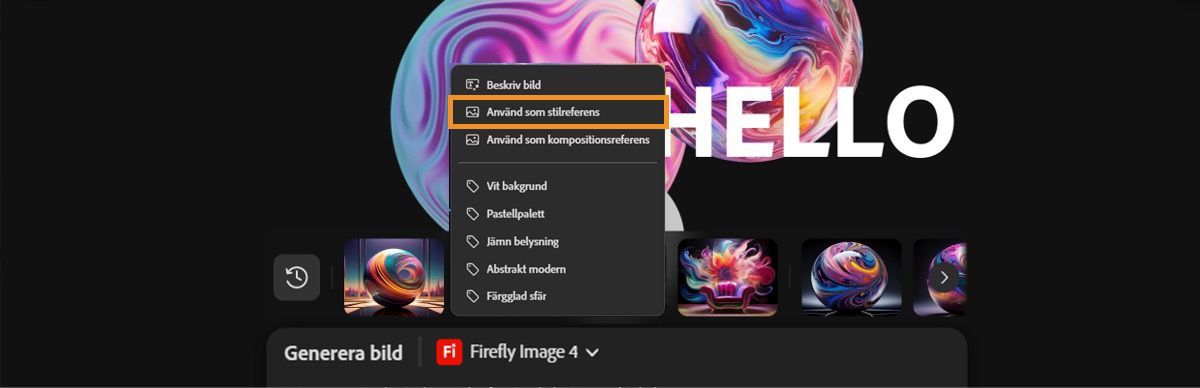 Bilden på arbetsytan markeras och på snabbmenyn markeras alternativet Använd som stilreferens.