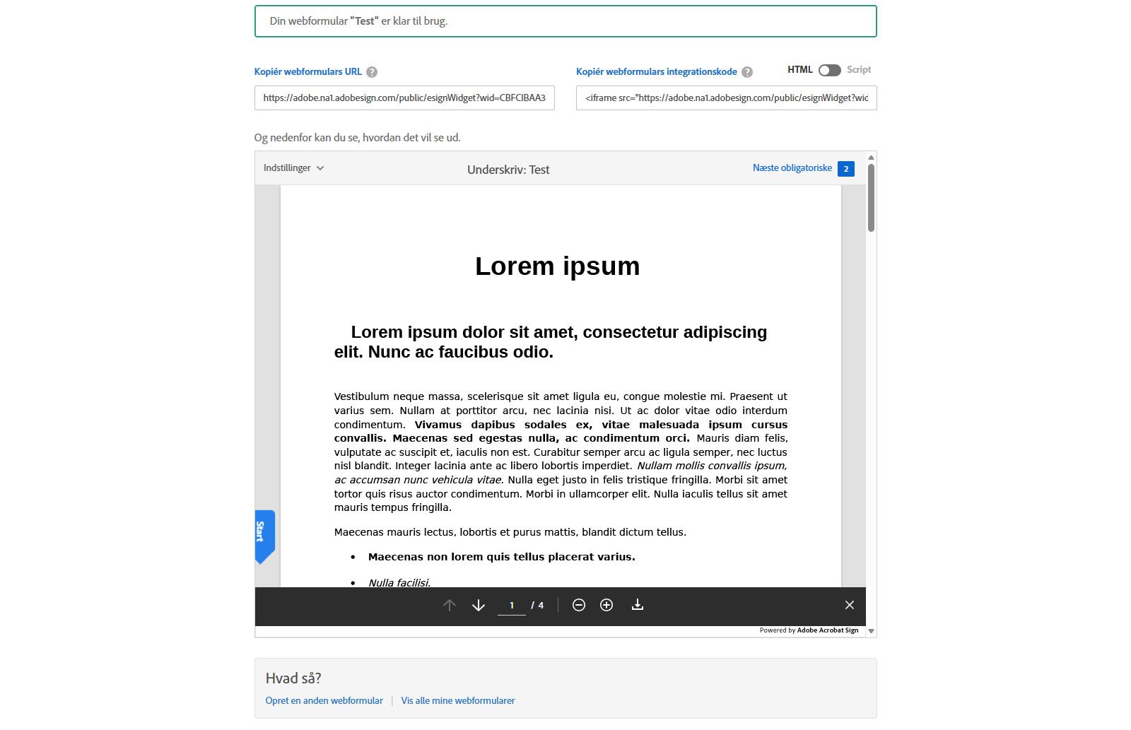 Et eksempel på en webformular-widget viser en bekræftelsesbesked om, at webformularen er klar. Den viser også muligheder for at dele webformularens URL, kode for indlejring og andre anbefalede handlinger som forhåndsvisning og visning af webformularen.