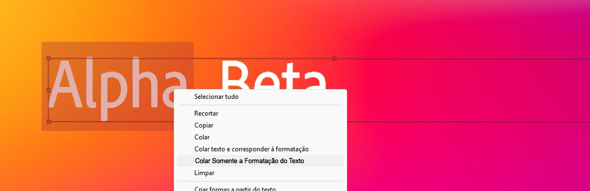 A palavra 'Alpha' está realçada e o menu de contexto — aberto com o clique com o botão direito do mouse — está visível. A opção Colar apenas formatação de texto está realçada no menu.