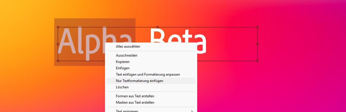 Das Wort „Alpha&quot; ist hervorgehoben und das durch Rechtsklick geöffnete Kontextmenü wird angezeigt. Die Option „Nur Textformatierung einfügen“ ist im Menü hervorgehoben.