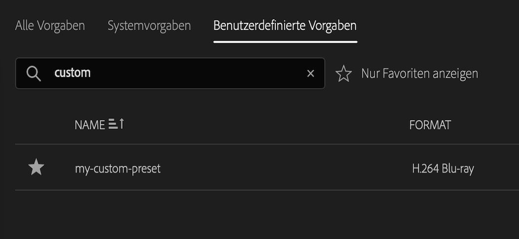 Im Abschnitt „Benutzerdefinierte Vorgaben“ des Vorgaben-Managers gespeicherte Vorgabe