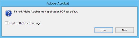 Message invitant à définir Acrobat comme application par défaut