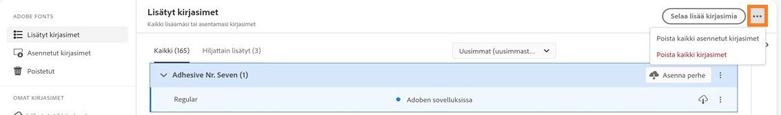 Jos haluat poistaa kirjasimet joukkona, poista kaikki asennetut kirjasimet ja poista kaikki näkyvissä olevat kirjasimet.