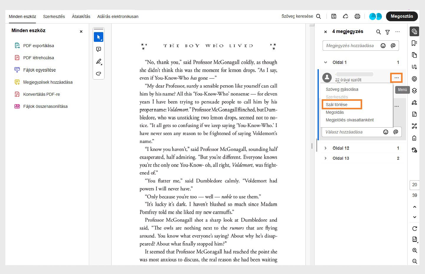 Az Acrobat megjegyzéspanelje meg van nyitva. Ki van választva egy megjegyzés, és ki van jelölve a Szál törlése lehetőség. 