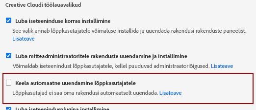 Automaatse uuendamise keelamine lõppkasutajatele