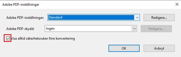 Avmarkera för att inaktivera säkerhetsdialogrutan