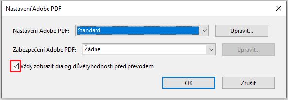 Zrušením zaškrtnutí zakážete dialog zabezpečení.