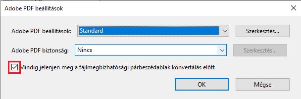 A biztonsági párbeszédablak letiltásához törölje a jelölést