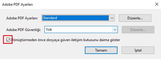 Güvenlik iletişim kutusunu devre dışı bırakmak için işareti kaldırın