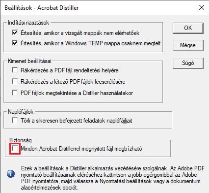 Annak kiválasztása, hogy Acrobat Distiller segítségével megnyitott összes fájlt megbízhatónak nyilvánítsa