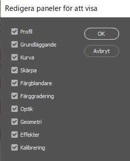 Avmarkera panelerna om du vill att de inte ska visas i panelen Redigera