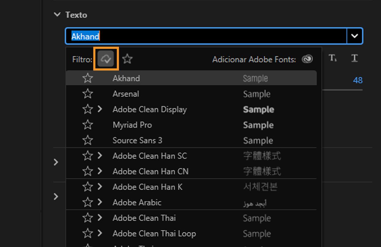Habilite a opção Mostrar fontes do Adobe para listar apenas as Adobe Fonts.