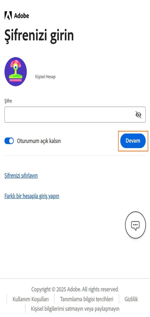 Adobe Account Access uygulamasının Parolanızı girin penceresinde bulunan Devam et düğmesi, hesap parolanızı girdikten sonra giriş yapmanızı sağlar. 