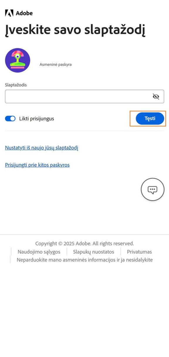Mygtukas „Tęsti“, prieinamas „Adobe Account Access“ programos lange „Įveskite slaptažodį“, leidžia prisijungti įvedus paskyros slaptažodį.