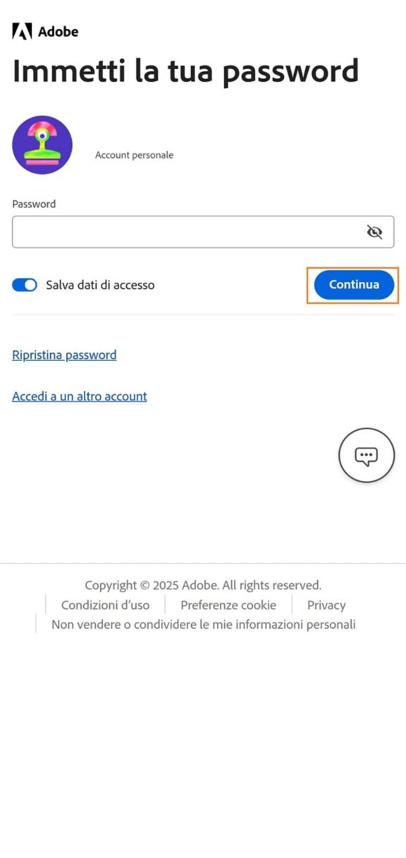 Il pulsante Continua, disponibile nella finestra Immetti la tua password dell'app Adobe Account Access, ti consente di accedere dopo aver inserito la password del tuo account. 
