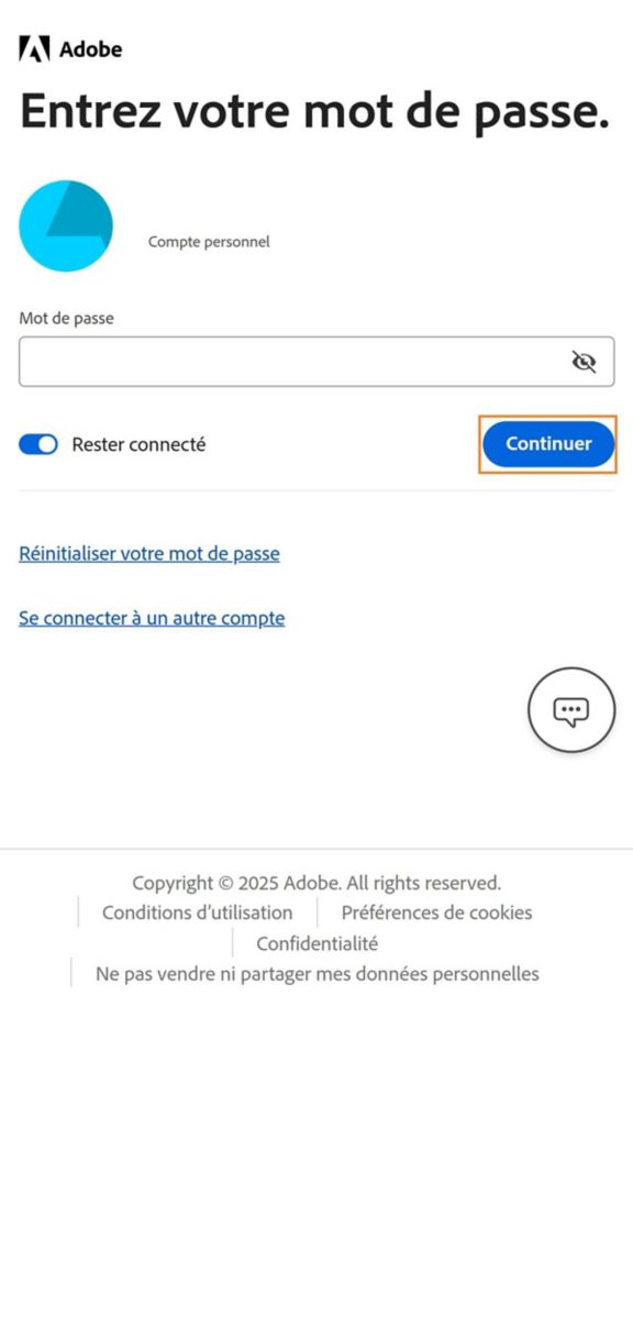 Le bouton Continuer, disponible dans la fenêtre Saisissez votre mot de passe de l’application Adobe Account Access, vous permet de vous connecter après avoir saisi le mot de passe de votre compte. 
