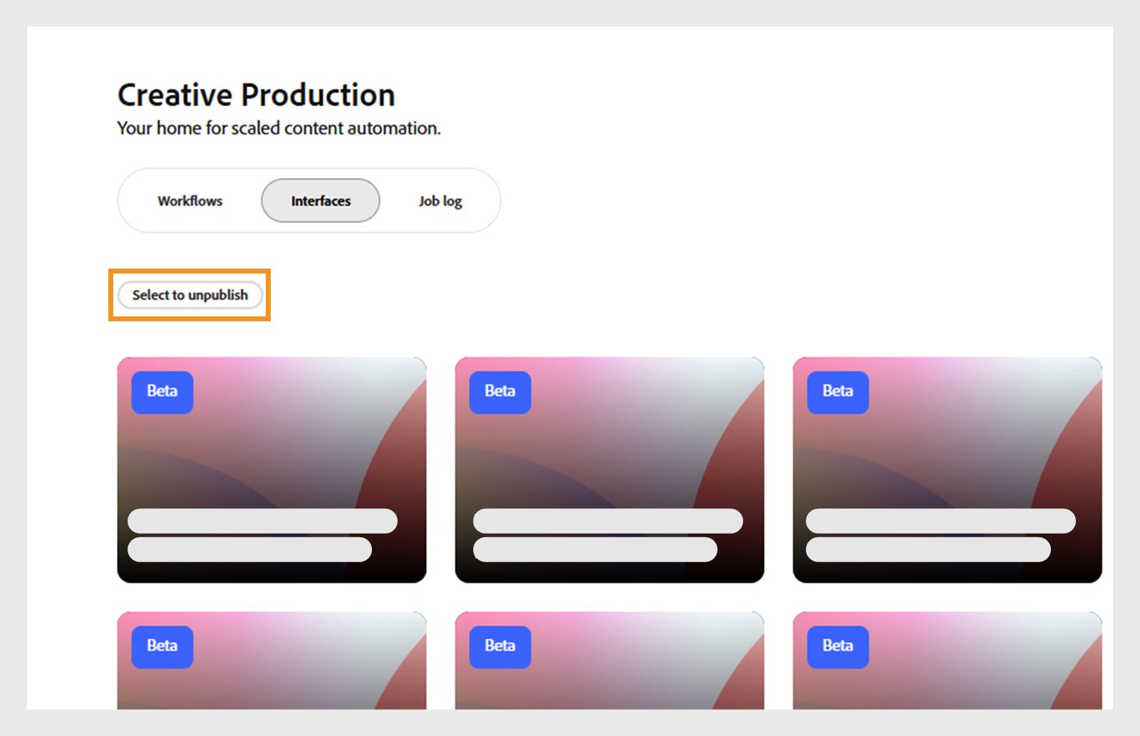 Die Registerkarte „Schnittstellen“ auf der Startseite von Creative Production mit hervorgehobener Schaltfläche „Auswählen, um „Veröffentlichung aufzuheben“.